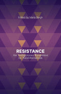 Resistance: An Indigenous Response to Neoliberalism