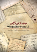 He Kōrero: Words Between Us – First Māori–Pākehā Conversations on Paper