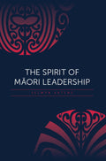 The Spirit of Māori Leadership