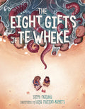 The Eight Gifts of Te Wheke by Steph Matuku