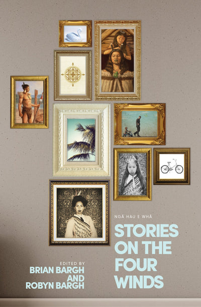 Stories on the Four Winds: Ngā Hau e Whā