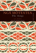 Ngā Mōteatea The Songs: Part Four