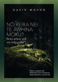 Nō Reira Nei te Āwhina Mōku? From where will my help come?