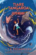 Tiare Tangaroa me te Taipō Moana by T K Roxborough