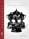Ahuwhenua Celebrating 90 Years of Maori Farming book about the Ahuwhenua Trophy and the history of Maori farming in New Zealand