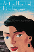 At the Heart of Hiruharama novel about a Maori Scottish writer discovering her Maori ancestry