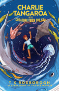 Charlie Tangaroa and the Creature from the Sea by T K RoxboroughCharlie Tangaroa and the Creature from the Sea childrens fantasy novel about Maori gods ocean creatures and adventure