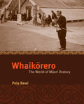 Whaikorero The World of Maori Oratory book about Maori speechmaking and marae traditions